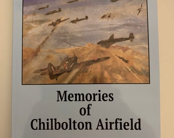 Book - Memories of Chilbolton Airfield 1940-1941 by Eleanor M Lockyer  - history of Chilbolton, Hampshire airfield