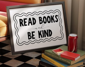 Lámina con la frase "Lee libros y sé amable" / Arte mural con cita positiva / Póster para amantes de la lectura