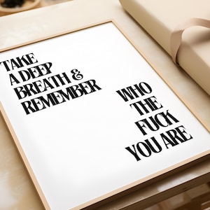 Remember Who You Are Print: Quirky Home Decor, Offensive Wall Art