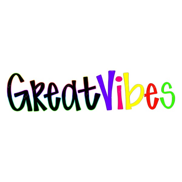 Great Vibes PNG Hand Drawn Words - Positive Vibes Handwritten Quote PNG Transparent Digital Download File