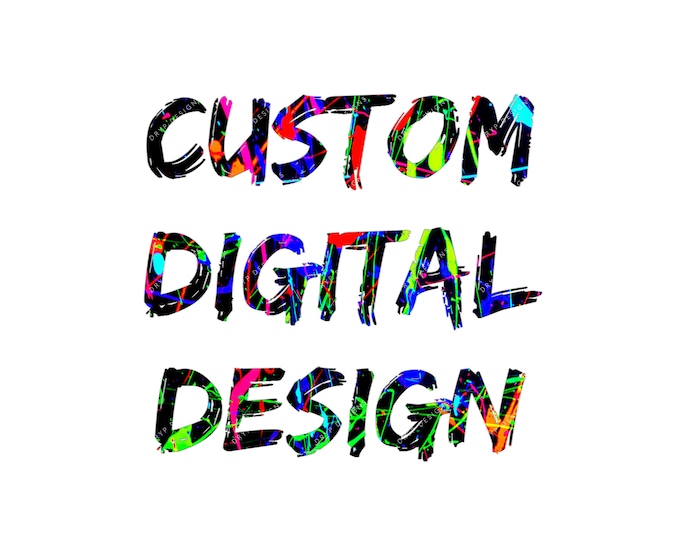 Custom Digital Design - Create Your Own Design - Custom Digital Design ...