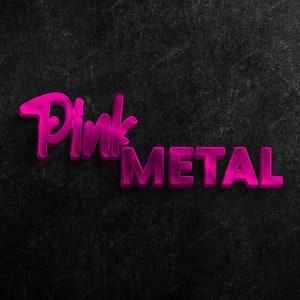 May include: Pink Metal text in a 3D style against a dark gray background.
