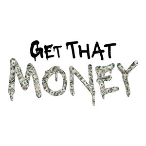 Get That Money PNG Text Graphic - Font Money Pattern Entrepreneur Words - Transparent PNG Clipart - Digital Download File