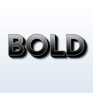 May include: The word "BOLD" in all caps, rendered in a black 3D font with a slight shine.