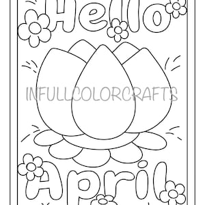 Puede incluir: Ilustración en blanco y negro con las palabras "Hello April" y una flor grande. La imagen incluye flores decorativas y el texto "INFULLCOLORCRAFTS".