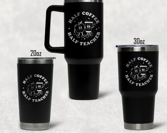 Teacher Gift, Half Coffee Half Teacher Tumbler, Teacher Cup, Teacher Life Cup, Teacher Apple Gift, Teacher Appreciation Cup