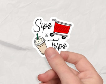 Target Trips & Coffee Cup Sticker, Coffee Stickers, Shopping Stickers, Vinyl Sticker, Water Resistant Sticker