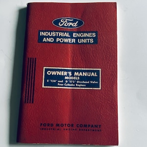 1958 Ford Industrial Engine Manual: Models E134 & D172, 4-Cylinder