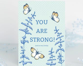 You Are Strong Butterfly Card: Encouragement, Affirmation (5x7 in)