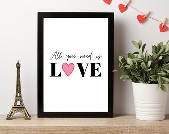 All You Need Is Love Print: Minimalist Typography Art (Digital Download)