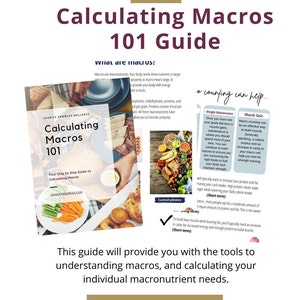 May include: A digital download titled "Calculating Macros 101 Guide." The cover features the title in a burgundy font, with the subtitle "Your Step by Step Guide to Calculating Macros." The guide includes information on macronutrients and how to calculate them.