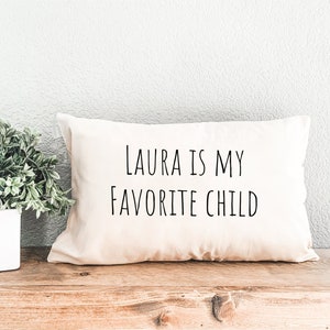 Funny Mother Pillow, Funny Father Gift, Favorite Child Pillow, Funny Mom Gift, Funny Dad Gift, Mothers Day Gift Idea, Humorous Present Gift image 1