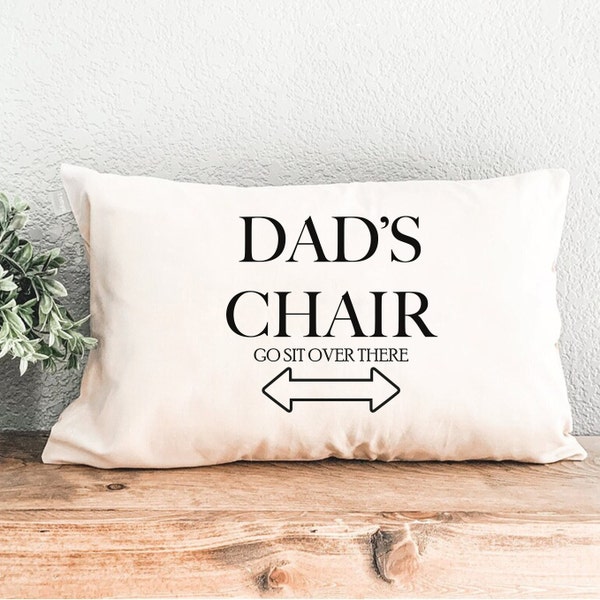 Funny Dad Pillow, Funny Husband Pillow, Fathers Day Gift, Funny Dad Gift, Dads Chair Pillow, Dad Pillow Case, Personalize Dad Pillow