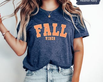 Fall Shirt, Fall Season Shirt, Fall Vibes Shit, Womens Fall Shirts, Tis The Season Shirt, Hello Fall Shirt, Women Fall Clothing, Fall Tee