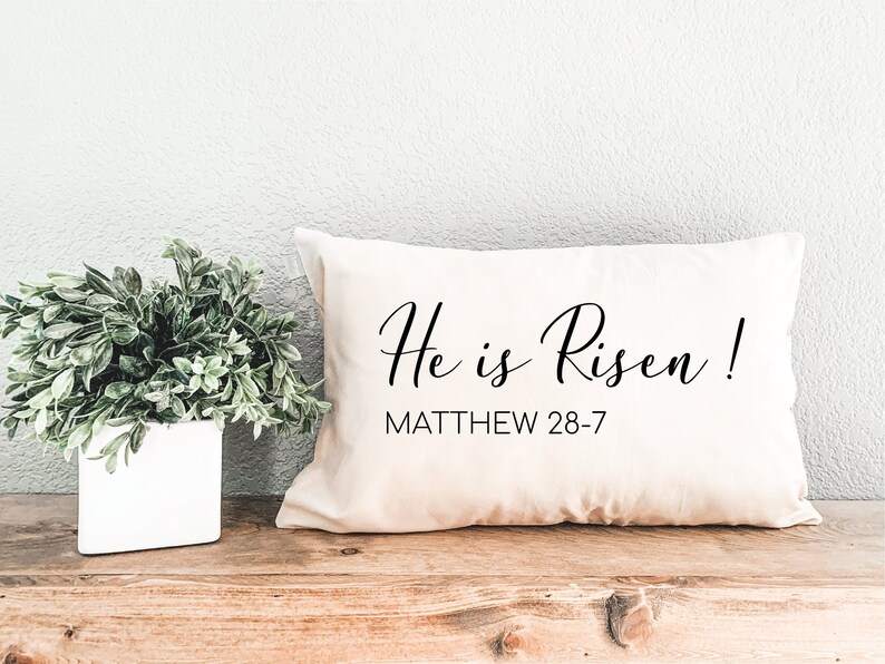 He is Risen Pillow, Easter Decor, Easter Pillow, Scripture Verse Pillow, Matthew 28-7, Decorative Pillow image 1