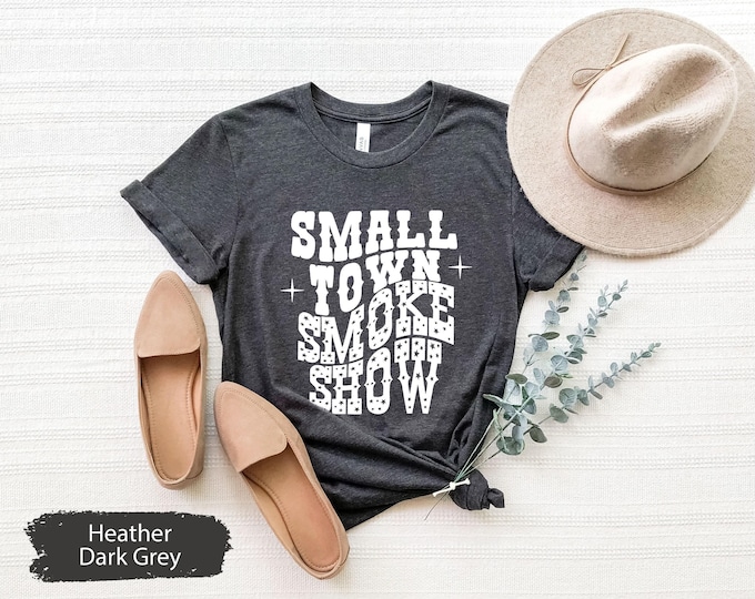 Small Town Smokeshow Graphic Tee