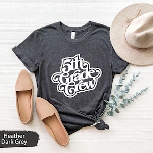 5th Grade Crew Shirt, 5th Grade Teacher Shirt, Fifth Grade Teacher Shirt, Fifth Grade Shirt, 5th Grade Shirt, Teacher Shirts, Teacher Gift
