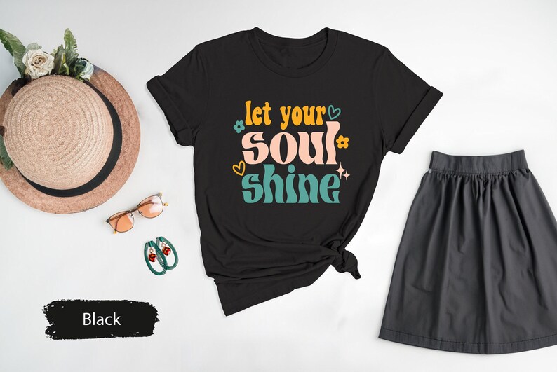 Let Your Soul Shine, Good Vibes Tshirt, Inspirational Tee, Soul Shirt, Motivational Tees, Kids Tshirts, Gift for Her, Yoga T-Shirt image 3