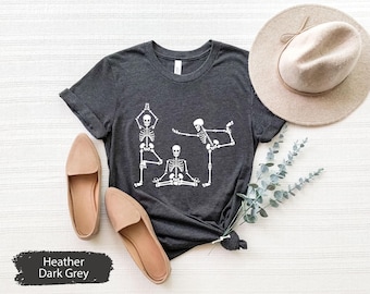 Skeletons Yoga Shirt, Halloween Shirt, Yoga Lover Shirt, Funny Yoga Shirt, Meditation Shirt, Gift For Yogi, Skeleton Shirt, Namaste Shirt
