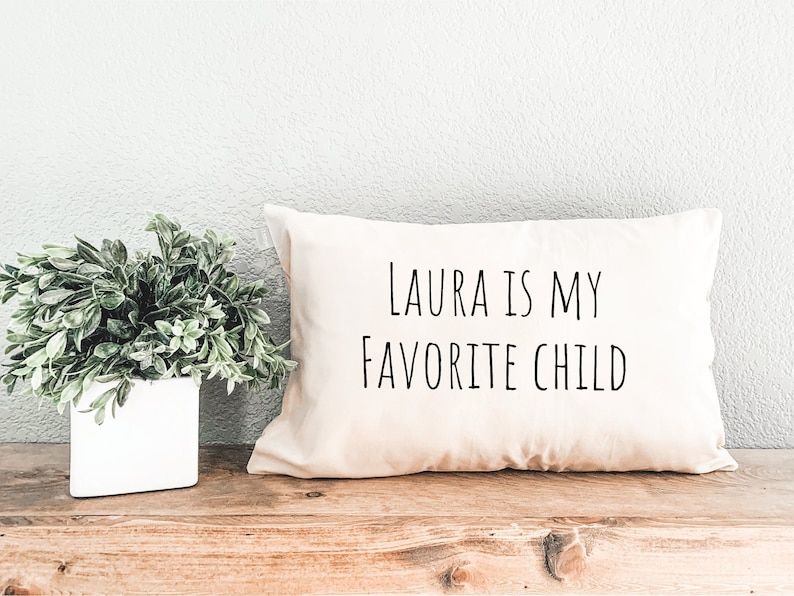 Funny Mother Pillow, Funny Father Gift, Favorite Child Pillow, Funny Mom Gift, Funny Dad Gift, Mothers Day Gift Idea, Humorous Present Gift image 1