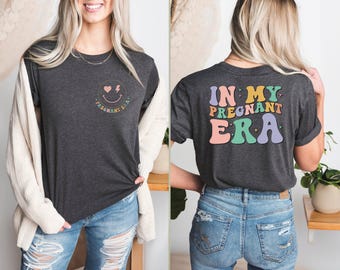 In meiner schwangeren Ära Shirt, Mutterschaft Shirts, Schwangerschaft Tshirts, Geschenk für Schwangere, Mutter zu Tshirt, Baby kommen Geschenke, schwangere T-Shirts