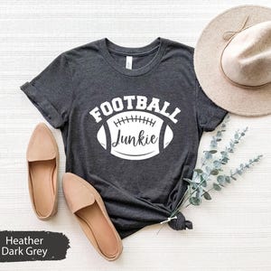 Football Shirts, Football Junkie Shirt, Football Lover Shirt, Football Lover Gift, Football Game Day Shirt, Football Gift, Game Day Shirt