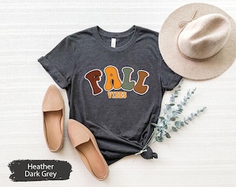 Fall Vibes Shirt, Fall Shirt, Fall TShirt, Fall Season Shirt, Hello Fall Shirt, Fall Tees For Women, Womens Fall Shirts, Fall Graphic Tee