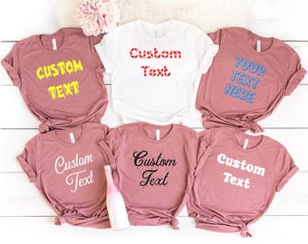 Custom Shirt, Custom Text Shirt, Personalized Shirt, Personalized T-Shirt, Custom Shirt For Women, Custom Tee For Men, Personalized TShirts