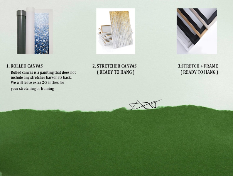 May include: An image showcasing three canvas options: rolled canvas, stretcher canvas, and stretch + frame. The rolled canvas is a painting without stretcher bars. The stretcher canvas is ready to hang. The stretch + frame option is also ready to hang.