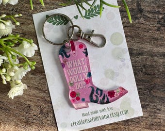 What would Dolly do keyring. Boot keyring. Cowgirl boot. Cowboy boot. love country. Country and western. Dolly keyring. Pink. Dolly Parton.