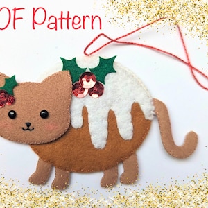 Cartamodello PDF Christmas Pudding Cat: cartamodello per cucire una graziosa decorazione natalizia a forma di gattino in feltro