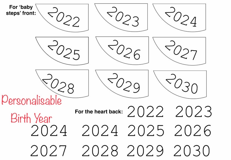 K&ouml;nnte beinhalten: Ein druckbares Blatt mit neun leeren Kreisen, jeder mit einem anderen Jahr von 2022 bis 2030. Der Text "F&uuml;r 'Baby Steps' Vorderseite" befindet sich oben auf dem Blatt. Der Text "Personalisierbares Geburtsjahr" befindet sich unten auf dem Blatt. Der Text "F&uuml;r die R&uuml;ckseite des Herzens" befindet sich unten auf dem Blatt, gefolgt von einer Liste der Jahre von 2022 bis 2030.