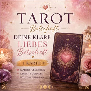 May include: A tarot card with a heart design is featured in this image, along with the words "TAROT Botschaft: DEINE KLARE LIEBES Botschaft" and "1 KARTE". The card is surrounded by decorative elements, including a lit candle and crystals.