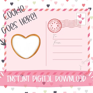 May include: A pink postcard design with a heart-shaped cookie cutout. The postcard features a postage stamp, lines for addresses, and the text "COOKIE GOES HERE!" and "INSTANT DIGITAL DOWNLOAD". The background has a pattern of hearts.