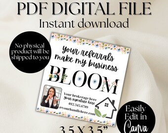 REFERRALS make my business BLOOM Pop By Tag gift Realtor Picture Edit Canva Template | Real Estate Marketing flower Spring Farming Tag popby