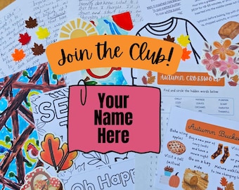 May include: A collection of printed activity sheets and handwritten letters featuring autumn themes, including a banana bread recipe, an autumn crossword, and a bucket list. A central orange banner reads Join the Club! and a pink note says Your Name Here.