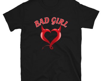 T-shirt unisexe Bad Girl