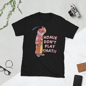 Homie Dont Play That - Etsy