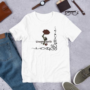 Unapologetic Unisex T-Shirt