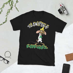 Slowpoke Rodriguez T-Shirt