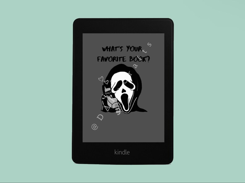 May include: A black and white illustration of Ghostface from the Scream movie franchise on a Kindle e-reader. The text on the screen reads "What's your favorite book?"