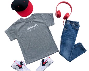 THINKIN of a MASTER PLAN (toddler and youth tee)