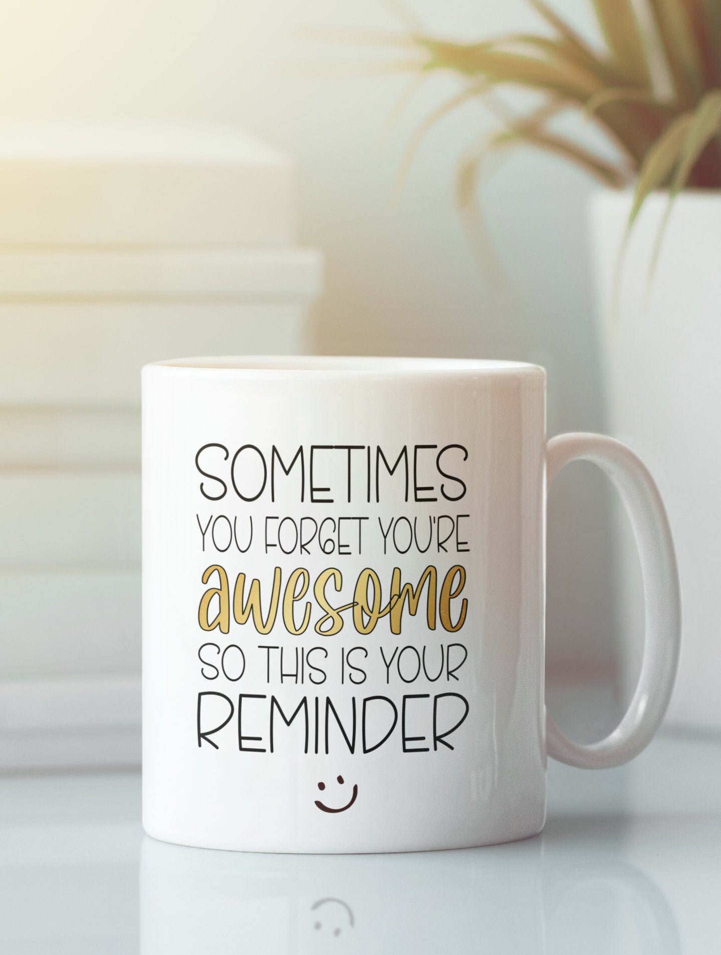 Sometimes You You're Awesome Mug Funny Mom Mug Etsy