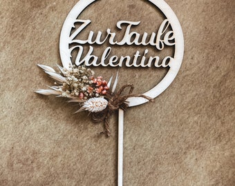 Taufe | Cake Topper Trockenblumen | Trockenblumenschild | Holzschild | Taufgeschenk