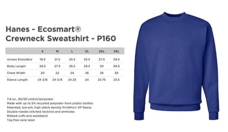 May include: A blue crewneck sweatshirt with the text "Hanes - Ecosmart&reg; Crewneck Sweatshirt - P160" and a size chart with measurements in inches.