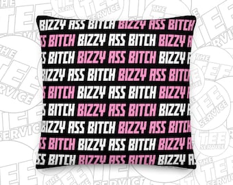 BIZZY ASS BITCH Funny Sarcastic Gift for Her Best Friend Funny Cool Mom Busy People College Dorm Throw Pillow by The Tee Service