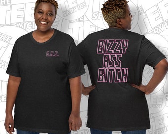 BIZZY ASS BITCH Funny Sarcastic Gift for Her Best Friend Funny Cool Mom Busy People College Student Shirt by The Tee Service