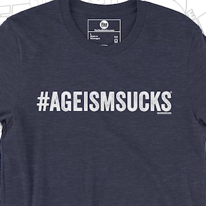 AGEISM SUCKS T-shirt Distressed Type Cool Grandma Grandpa Retirement Gift Weird Being the Same Age as Old People The Tee Service