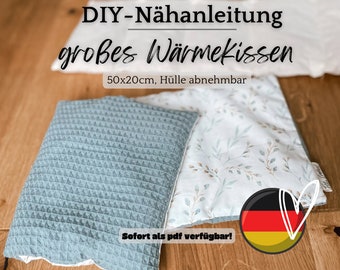 Nähanleitung DIY „Wärmekissen 50x20cm mit abnehmbarer Hülle“