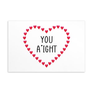 Valentines Day Card Funny, Girlfriend Card, Boyfriend Postcard, You Aight Card, Cute Cards for Her, Anniversary Gift for Her